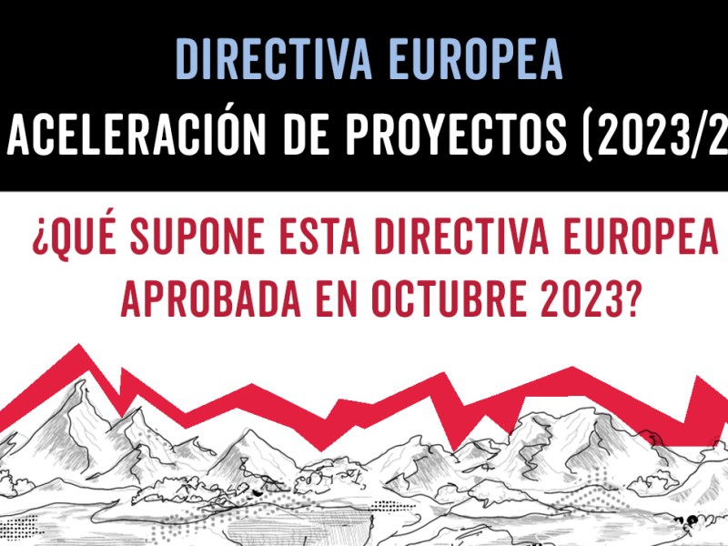 (2023/2413) DIRECTIVA EUROPEA DE ACELERACIÓN DE&nbsp;PROYECTOS
